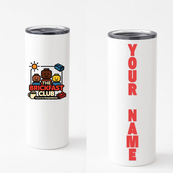The Brickfast Club Personalized Tumbler