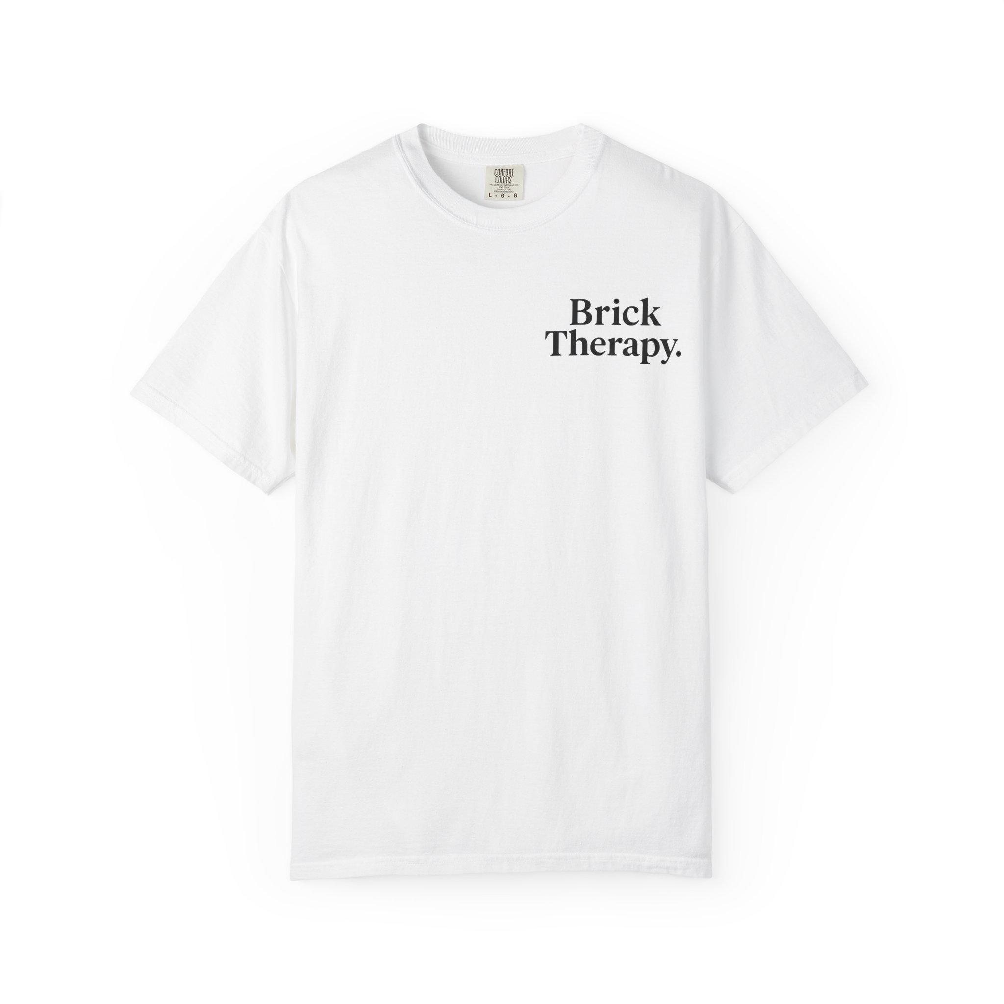 Brick Therapy T-Shirt — “My Therapy Comes in Pieces”